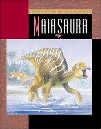 Maiasaura (Exploring Dinosaurs)