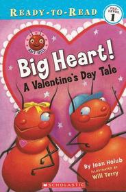 Big Heart! A Valentine's Day Tale