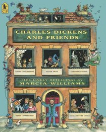 Charles Dickens and Friends: Five Lively Retellings