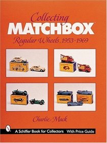 Collecting Matchbox*t Regular Wheels, 1953-1969