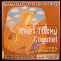Meet Tricky Coyote! (Native American Trickster Tales)