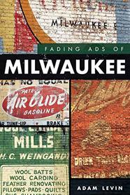 Fading Ads of Milwaukee