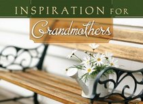 INSPIRATION FOR GRANDMOTHERS  (Life's Little Book of Wisdom)