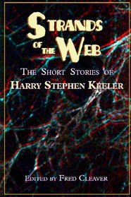 Strands of the Web: The Short Stories of Harry Stephen Keeler