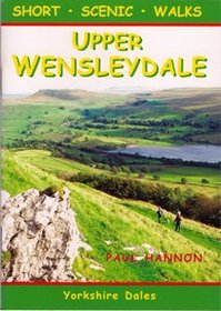 Upper Wensleydale: Short Scenic Walks (Walking Country)