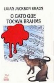 O Gato que Tocava Brahms (The Cat Who Played Brahms) (Cat Who...Bk 5) (Spanish Edition)