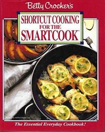 Betty Crocker's Shortcut Cooking for the Smartcook