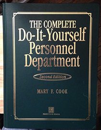 The Complete Do-It-Yourself Personnel Department: With Model Forms, Checklists & Sample Manuals