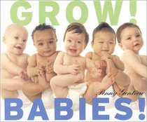 Grow! Babies!