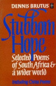 Stubborn Hope: New Poems and Selections from China Poems and Strains (African Writers Series)