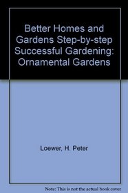 Better Homes and Gardens Step-By-Step Successful Gardening: Ornamental Grasses (Step-By-Step)