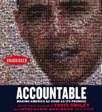 Accountable: Making America As Good As Its Promise (Audio CD) (Unabridged)