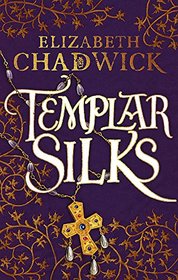 Templar Silks (William Marshal, Bk 6)