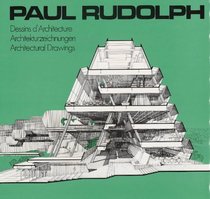 Paul Rudolph: Architectural Drawings