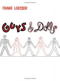 Feuer and Martin Present Guys  Dolls: A Musical Fable of Broadway/Vocal Score/Hl00447926 (Score)