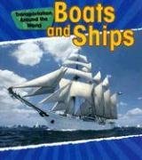 Boats and Ships (Transportation Around the World)