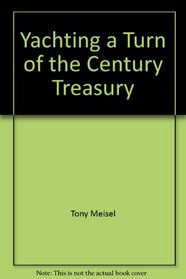 Yachting a Turn of the Century Treasury