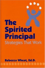The Spirite Principal: Strategies That Work