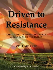 Driven to Resistance, Volume One