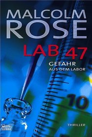 LAB 47 - Gefahr aus dem Labor