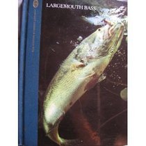 Largemouth Bass (The Hunting and Fishing Library)