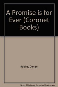 A Promise is for Ever (Coronet Books)