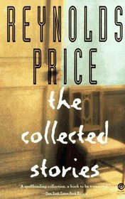 Reynolds Price: The Collected Stories