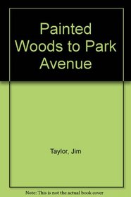 Painted Woods to Park Avenue
