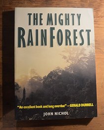 The Mighty Rainforest: In Association With Worldforest 90 (200p)
