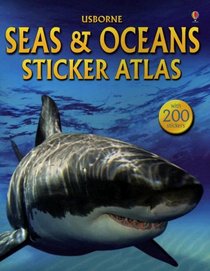 Seas & Oceans Sticker Atlas (Sticker Atlases)