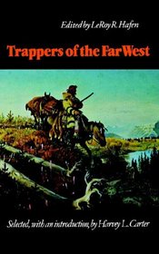 Trappers of the Far West: Sixteen Biographical Sketches (Bison Book)
