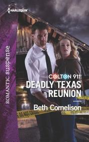 Deadly Texas Reunion (Colton 911, Bk 4) (Harlequin Romantic Suspense, No 2060)