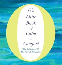 O's Little Book of Calm & Comfort (Audio CD)