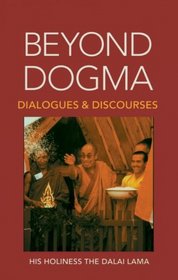 Beyond Dogma: Dialogues  Discourses
