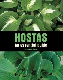 Hostas: An Essential Guide (Essential Guides)