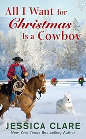 All I Want for Christmas is a Cowboy (Wyoming Cowboy, Bk 1)