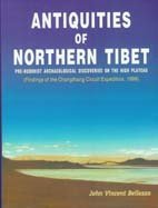 Antiquites of Northern Tibet: Pre-Buddhist Archaeological Discoveries on the High Plateau