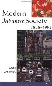 Modern Japanese Society, 1868-1994 (O P U S)