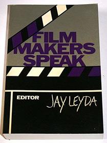 Film Makers Speak: Voices of Film Experience (A Da Capo Paperback)