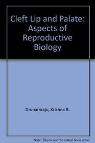 Cleft Lip and Palate: Aspects of Reproductive Biology