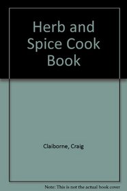 Herb and Spice Cook Book