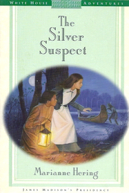 Silver Suspect (White House Adventures)