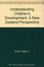 Understanding Children's Development: A New Zealand Perspective