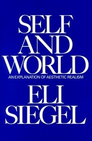Self and World: An Explanation of Aesthetic Realism