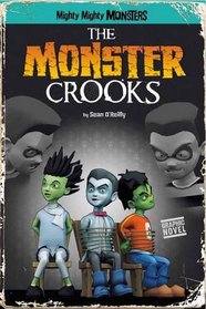 Monster Crooks (Mighty Mighty Monsters)