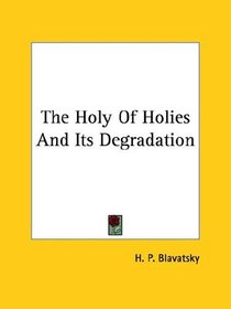 The Holy Of Holies And Its Degradation