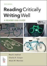 Reading Critically Writing Well: A Reader and Guide