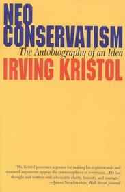 Neo-conservatism : The Autobiography of an Idea