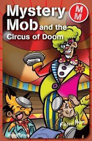 The Circus of Doom (Mystery Mob)