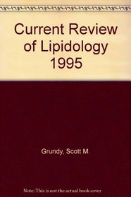 Current Review of Lipidology 1995